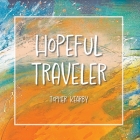 Hopeful Traveler Cover Image