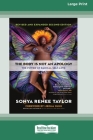 The Body Is Not an Apology, Second Edition: The Power of Radical Self-Love [16pt Large Print Edition] By Sonya Renee Taylor Cover Image