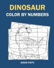 Dinosaur Color By Numbers: Fun Coloring Book for Kids Ages 4-8 Cover Image
