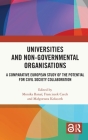 Universities and Non-Governmental Organisations: A Comparative European Study of the Potential for Civil Society Collaboration Cover Image