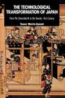 The Technological Transformation of Japan: From the Seventeenth to the Twenty-First Century Cover Image