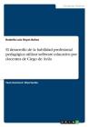 El desarrollo de la habilidad profesional pedagógica utilizar software educativo por docentes de Ciego de Ávila Cover Image