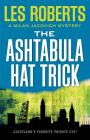 The Ashtabula Hat Trick (Milan Jacovich Mysteries #18) By Les Roberts Cover Image