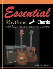 Essential Rhythms and Chords: Your Complete Guide for Rhythm Guitar (Essential Guitar) By Darin French Cover Image