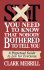 Shit You Need to Know That Nobody Bothered to Tell You: A Perpetual Guide to Life for Everyone By Clark Merrill Cover Image