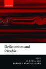 Deflationism and Paradox By Jc Beall (Editor), Bradley Armour-Garb (Editor) Cover Image
