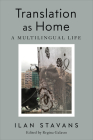 Translation as Home: A Multilingual Life Cover Image