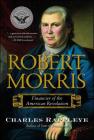 Robert Morris: Financier of the American Revolution Cover Image