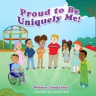 Proud to Be Uniquely Me: The Proud Series Cover Image