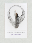 Jim Harrison: Collected Ghazals Cover Image