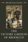 The Victory Gardens of Brooklyn (Library of Modern Jewish Literature) Cover Image