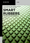 Smart Rubbers: Synthesis and Applications By Lorenzo Massimo Polgar, Machiel Van Essen, Andrea Pucci Cover Image