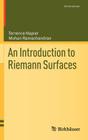 An Introduction to Riemann Surfaces (Cornerstones) By Terrence Napier, Mohan Ramachandran Cover Image