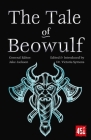 The Tale of Beowulf: Epic Stories, Ancient Traditions (The World's Greatest Myths and Legends) By J.K. Jackson (Editor), Dr. Victoria Symons (Editor) Cover Image
