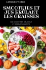 Smoothies Et Jus Brûlant Les Graisses By Lothaire Victor Cover Image