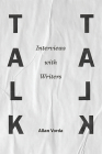 Talk Talk: Interviews with Writers By Allan Vorda (Editor) Cover Image