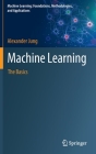 Machine Learning: The Basics By Alexander Jung Cover Image