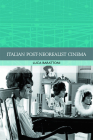 Italian Post-Neorealist Cinema (Traditions in World Cinema) By Luca Barattoni Cover Image