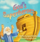 God's Superheroes By Lynne Schedler, Jasmine Bailey (Illustrator) Cover Image