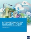 E-commerce Evolution in Asia and the Pacific: Opportunities and Challenges By Asian Development Bank Cover Image