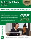 Fractions, Decimals, & Percents GRE Strategy Guide, 3rd Edition Cover Image