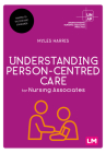 Understanding Person-Centred Care for Nursing Associates Cover Image