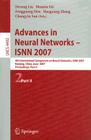 Advances in Neural Networks - ISNN 2007: 4th International Symposium on Neutral Networks, ISNN 2007, Nanjing, China, June 3-7, 2007, Proceedings, Part (Lecture Notes in Computer Science #4492) Cover Image