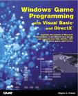 Windows Game Programming with Visual Basic and DirectX [With CDROM] Cover Image