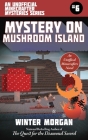 Mystery on Mushroom Island: An Unofficial Minecrafters Mysteries Series, Book Six (Unofficial Minecraft Mysteries) By Winter Morgan Cover Image