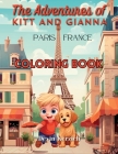 The Adventures of Kitt and Gianna Paris, France: Coloring Book By Devin Kerzich Cover Image