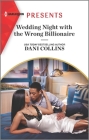 Wedding Night with the Wrong Billionaire By Dani Collins Cover Image
