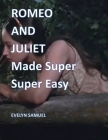Romeo and Juliet: Made Super Super Easy Cover Image