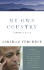 My Own Country: A Doctor's Story Cover Image