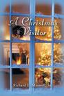 A Christmas Visitor By Sr. Maxwell, Richard E. Cover Image