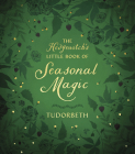 The Hedgewitch's Little Book of Seasonal Magic By Tudorbeth Cover Image