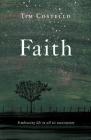 Faith: Embracing Life in All its Uncertainty By Tim Costello Cover Image
