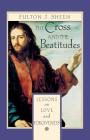 The Cross and Beatitudes: Lessons on Love and Forgiveness By Fulton Sheen Cover Image
