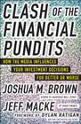Clash of the Financial Pundits: How the Media Influences Your Investment Decisions for Better or Worse Cover Image