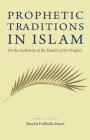 Prophetic Traditions in Islam By Shaykh Fadhlalla Haeri Cover Image