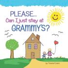 PLEASE...Can I Just Stay at GRAMMY'S? By Teresa Evans Cover Image