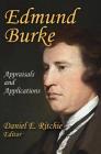 Edmund Burke: Appraisals and Applications (Library of Conservative Thought) Cover Image