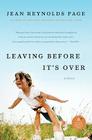 Leaving Before It's Over: A Novel By Jean Reynolds Page Cover Image