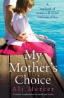 My Mother's Choice: An utterly heartbreaking and emotional page-turner Cover Image