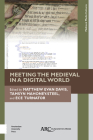 Meeting the Medieval in a Digital World Cover Image