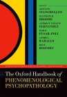 The Oxford Handbook of Phenomenological Psychopathology By Giovanni Stanghellini, Matthew Broome, Anthony Vincent Fernandez Cover Image