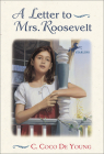 Letter to Mrs. Roosevelt By C. Coco De Young Cover Image
