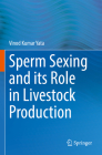 Sperm Sexing and Its Role in Livestock Production By Vinod Kumar Yata Cover Image