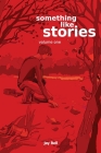 Something Like Stories - Volume One By Jay Bell Cover Image