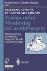 Perioperative Monitoring in Carotid Surgery: Methods, Limits, and Results Long-Term Results in Carotid Surgery By S. Horsch (Editor), K. Ktenidis (Editor) Cover Image