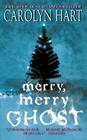 Merry, Merry Ghost (Bailey Ruth Raeburn #2) By Carolyn Hart Cover Image